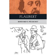 Imagem de Bouvard e Pécuchet - Flaubert, Gustave - 9788574481302
