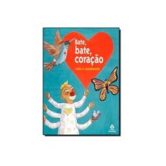 Imagem de Bate, Bate, Coração - Lalau; Laurabeatriz - 9788520437070