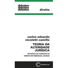 Imagem de A Teoria da Alteridade Jurídica - Camillo, Carlos Eduardo Nicolletti; - 9788527310604