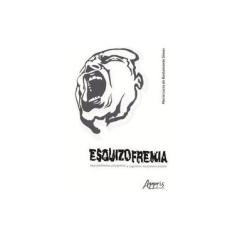 Imagem de Esquizofrenia. Seus Fenômenos Perceptivos e Cognitivos na Primeira Pessoa - Maria Lúcia De Bustamante Simas - 9788547311230