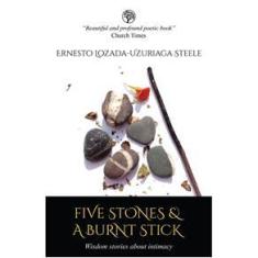 Imagem de Five Stones & A Burnt Stick. Wisdom stories about intimacy