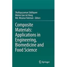 Imagem de Composite Materials: Applications in Engineering, Biomedicine and Food Science