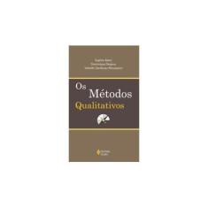 Imagem de Métodos Qualitativos, Os - Sophie Alami, Dominique Desjeux, Isabelle Garabuau-moussaoui - 9788532624369