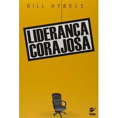 Imagem de Liderança Corajosa - Hybels, Bill - 9788573676099