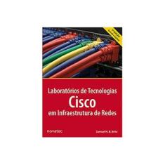 Imagem de Laboratórios de Tecnologias Cisco Em Infraestrutura de Redes - 2ª Ed. 2014 - Bucke Brito, Samuel Henrique - 9788575223352