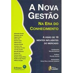 Imagem de A Nova Gestão na Era do Conhecimento: A visão de 16 mentes influentes no mercado - Marcelo Beltrand - 9788566248432