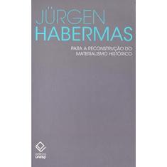 Imagem de Para a Reconstrução do Materialismo Histórico - Habermas Jürgen - 9788539306244
