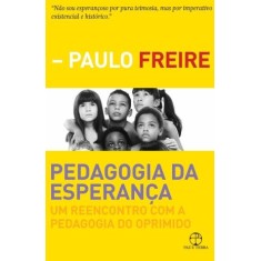 Imagem de Pedagogia Da Esperança - Um Reencontro Com A Pedagogia Do Oprimido - 17ª Ed. 2011 - Freire, Paulo - 9788577531776