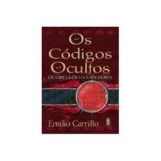 Imagem de Os Códigos Ocultos - Os Círculos da Sabedoria - Carrillo Alonso, Emilio - 9788537002490