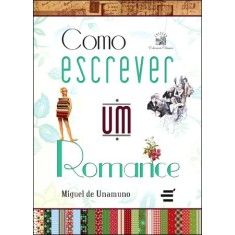 Imagem de Como Escrever Um Romance - Col. Educação Clássica - Unamuno, Miguel De - 9788580330458