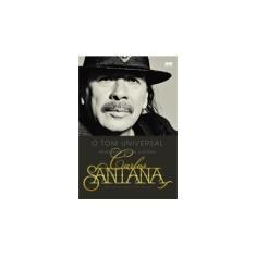 Imagem de Carlos Santana. O Tom Universal - Capa Comum - 9788576849285