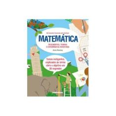 Imagem de 30 Conceitos Essenciais Para Crianças Matemática - Anne Rooney - 9788569275619
