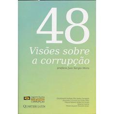 Imagem de 48 Visões Sobre A Corrupção - Filho, Alexandre J. Carneiro Da Cunha;araújo, Glaucio Roberto Brittes De; - 9788576748601