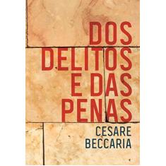 Imagem de Dos Delitos e das Penas - Cesare Beccaria - 9788544001394