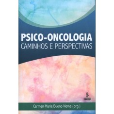 Imagem de Psico-oncologia - Caminhos e Perspectivas - Neme, Carmen Maria Bueno - 9788532306425