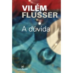 Imagem de A Dúvida - Flusser, Vilem - 9788539102112