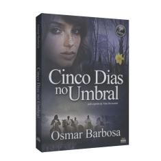 Imagem de eBook Cinco Dias no Umbral - Osmar Barbosa - 9788591783700