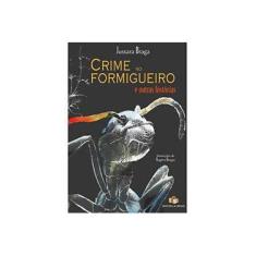 Imagem de Crime no Formigueiro e Outras Histórias - Braga, Jussara - 9788510038157
