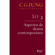 Imagem de Aspectos do Drama Conteporâneo - Civilização Em Mudança - Vol. 10/2 - Col. Obra Completa - 4ª Ed. - - Jung, Carl Gustav - 9788532604163