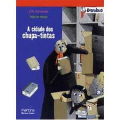 Imagem de A Cidade dos Chupa - Tintas - Matje, Martin; Sanvoisin, Eric - 9788599102428
