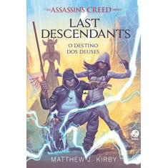 Imagem de Assassin’s Creed - Last descendants: O destino dos deuses (Vol. 3) - Matthew J. Kirby - 9788501115225