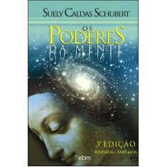 Imagem de Os Poderes da Mente - 3ª Ed. - Schubert, Suely Caldas - 9788587011350