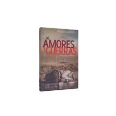 Imagem de De Amores e Guerras - Paulo Roberto Dos Santos - 9788573534962