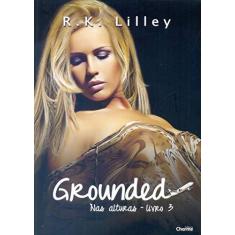 Imagem de Grounded - Lilley, R. K. - 9788568056622
