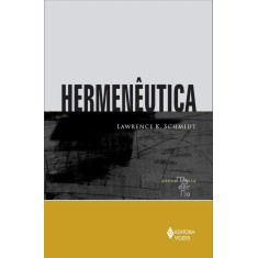 Imagem de Hermenêutica - Col. Pensamento Moderno - Schmidt, Lawrence K. - 9788532643728
