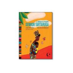 Imagem de A Jornada do Pequeno Senhor Tartaruga - Bergh, Inge; Misschaert, Inge - 9788564974593