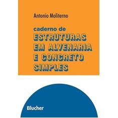 Imagem de Caderno Estrutura em Alvenaria e Concreto Simples - Moliterno, Antonio - 9788521200048
