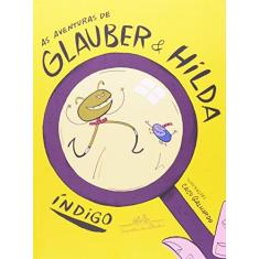 Imagem de As Aventuras de Glauber e Hilda - Capa Comum - 9788574066431
