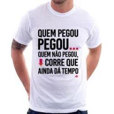 Imagem de Camiseta Quem Pegou, Pegou - Foca Na Moda