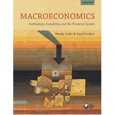 Imagem de Macroeconomics: Institutions, Instability, and the Financial System - Wendy Carlin - 9780199655793