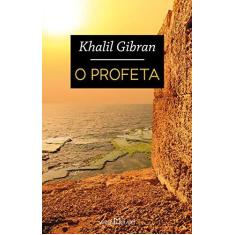 Imagem de O Profeta - Col. A Obra Prima de Cada Autor - Gibran, Gibran Khalil - 9788572329897