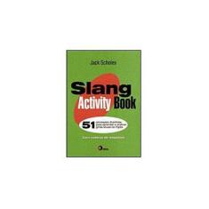 Imagem de Slang Activity Book 51 - Jack Scholes - 9788589533348