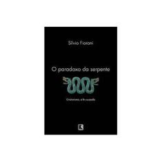 Imagem de O Paradoxo da Serpente - Fiorani, Sílvio - 9788501402585