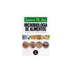 Imagem de Microbiologia de Alimentos - 6ª Ed. - Jay, James M.; Jay, James M. - 9788536305073
