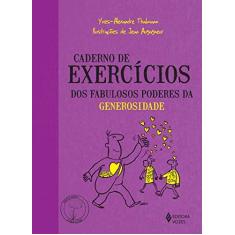 Imagem de Caderno de Exercícios Dos Fabulosos Poderes da Generosidade - Thalmann, Yves-alexandre - 9788532649669