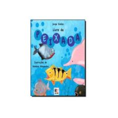Imagem de Livro da Peixarada - Jorge Simões - 9788565358811