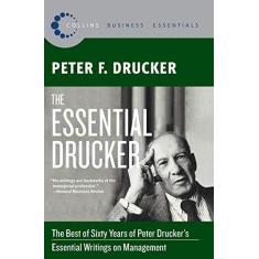 Imagem de The Essential Drucker: The Best of Sixty Years of Peter Drucker's Essential Writings on Management - Peter F. Drucker - 9780061345012