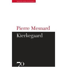 Imagem de Kierkegaard - Pierre Mesnard - 9789724420714
