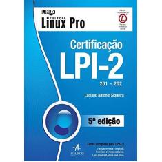 Imagem de Certificação Lpi-2 (201 e 202)- Coleção Linux Pro - Luciano Antonio Siqueira - 9788550802206