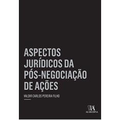 Imagem de Aspectos Juridicos Da Pos-Negociação De Acoes - Capa Comum - 9788563182418
