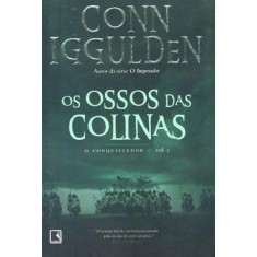 Imagem de Os Ossos das Colinas - Iggulden, Conn - 9788501085528