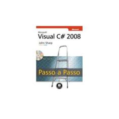 Imagem de Microsoft Visual C# 2008 - Passo a Passo - Sharp, John - 9788577802630