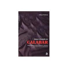 Imagem de Amor E Traiçao No Calabar - Capa Comum - 9788579200847