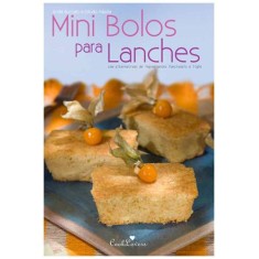 Imagem de Mini Bolos Para Lanches - Receitas Tradicionais, Light e Com Ingredientes Funcionais - Col. Livros C - Boccato, André; Cooklovers, Estúdio - 9788562247262