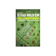 Imagem de Texas Hold'Em: Odds E Probabilidades - Estratégias De Limit, No-Limit E Torneios - Matthew Hilger - 9788561255480