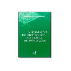 Imagem de A Formação de Professores no Brasil - Henrique Sobreira - 9788575111338